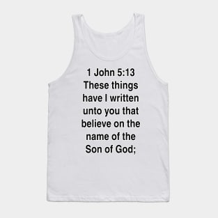 1 John 5:13  King James Version (KJV) Bible Verse Typography Gift Tank Top